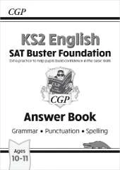 KS2 English SAT Buster Foundation: Grammar, Punctuation & Spelling Answer Book (2026 tests)