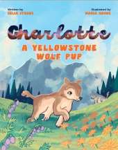 Charlotte A Yellowstone Wolf Pup
