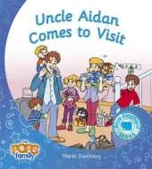 Uncle Aidan Comes to Visit