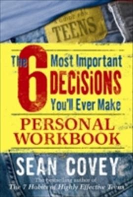 The 6 Most Important Decisions You'll Ever Make Personal Workbook