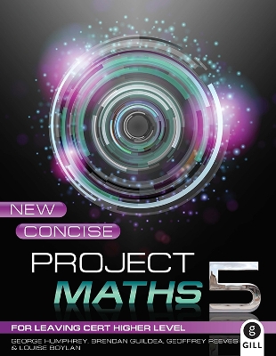 New Concise Project Maths 5: for Leaving Certificate Higher Level