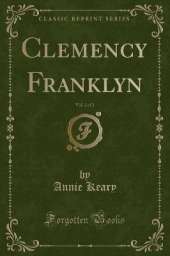 Clemency Franklyn, Vol. 2 of 2 (Classic Reprint)