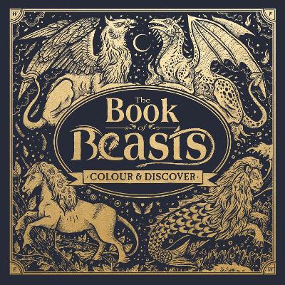 The Book of Beasts: Colour and Discover