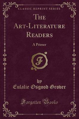 The Art-Literature Readers: A Primer (Classic Reprint)