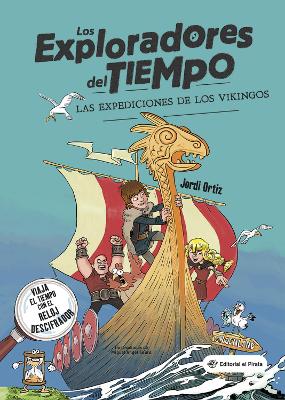 Las expediciones de los vikingos: (Spanish edition) Libro para nios de + 10 aos. Aventuras e historia de los Vikingos.