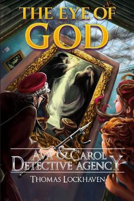 The Eye of God (Book 5): Ava & Carol Detective Agency