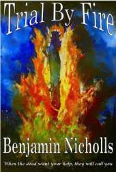 Trial by Fire