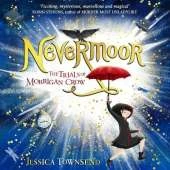 Nevermoor: The Trials of Morrigan Crow Book 1
