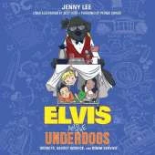 Elvis and the Underdogs: Secrets, Secret Service, and Room Service