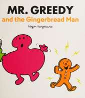 Mr Greedy and the Gingerbread Man