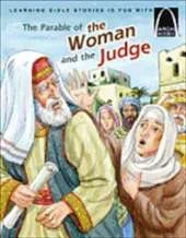 The Parable of the Woman and the Judge - Arch Books