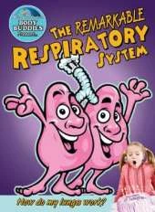The Remarkable Respiratory System