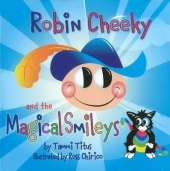 Robin Cheeky & the Magical Smileys