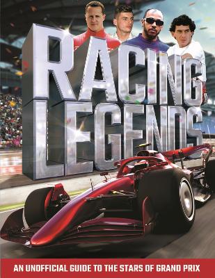 Racing Legends: An unofficial guide to the stars of Grand Prix