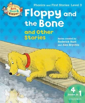 Oxford Reading Tree Read With Biff, Chip, and Kipper: Floppy and the Bone and Other Stories (Level 3)
