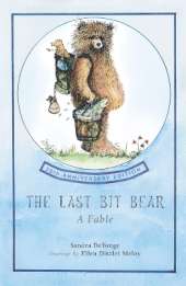 The Last Bit Bear: A Fable