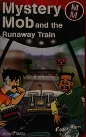 Mystery Mob and the Runaway Train Series 2