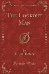 The Lookout Man (Classic Reprint)