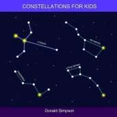 Constellations For Kids: Educational Book For Kids, Numbers 1-30 (Book For Kids 2-6 Years)