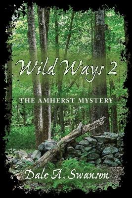 Wild Ways 2: The Amherst Mystery