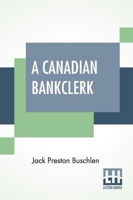 A Canadian Bankclerk