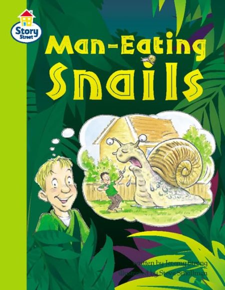 Man-eating Snails Story Street Competent Step 8 Book 5