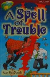Oxford Reading Tree: Level 15: Treetops Stories: A Spell of Trouble