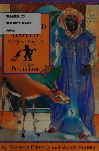 Once Upon A World: The Enchanted Gazelle and Also Puss In Boots