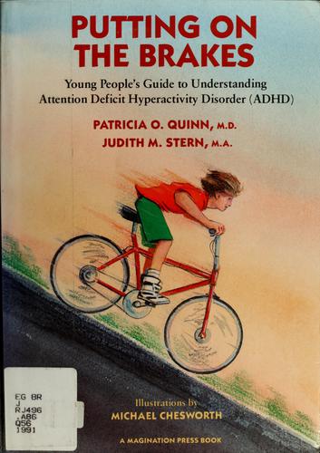 Putting on the Brakes: Young People's Guide to Understanding Attention Deficit Hyperactivity Disorder