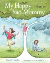 My Happy Sad Mummy