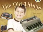 Bug Club Non-fiction Green C/1B The Old Things 6-pack