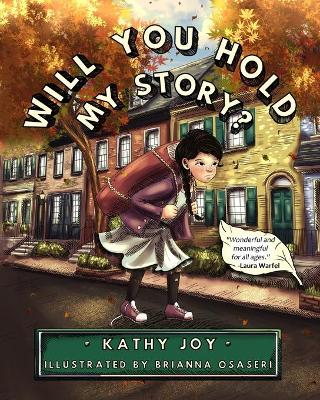 Will You Hold My Story