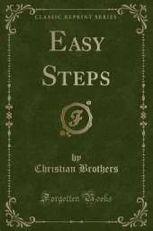 Easy Steps (Classic Reprint)