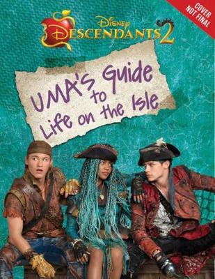 Descendants: Uma's Guide to Life on the Isle