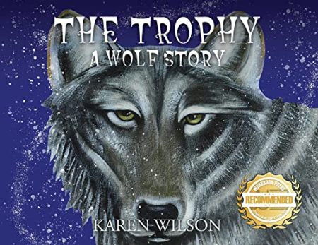 The Trophy: A Wolf Story
