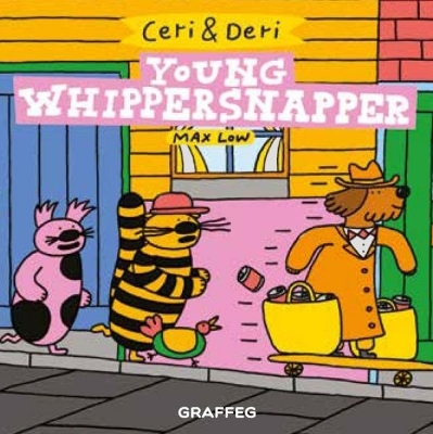 Ceri & Deri: Young Whippersnapper