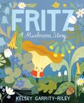 Fritz: A Mushroom Story