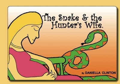 The Snake and the Hunter's Wife