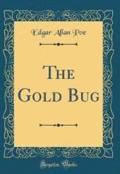 The Gold Bug (Classic Reprint)