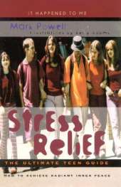 Stress Relief: The Ultimate Teen Guide