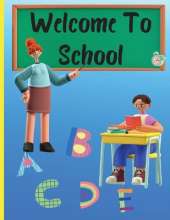 Welcome To School: TRACE LETTERS FOR KIDS 3-7 AGES: Practice for Kids with Pen Control, Line Tracing, Fun Book to Practice Writing, Trace Letters book