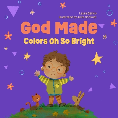 God Made Colors Oh So Bright: Volume 4