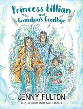 Princess Lillian and Grandpa's Goodbye