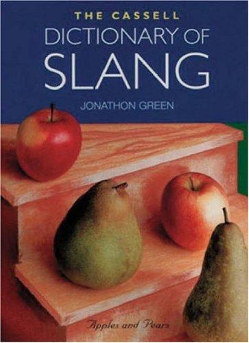 The Cassell Dictionary of Slang