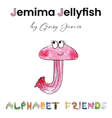 Jemima Jellyfish: Just a Little Bit Jealous