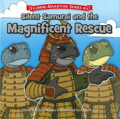 Silent Samurai & the Magnificent Rescue
