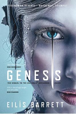 Genesis: Freedom or revenge - which will triumph?