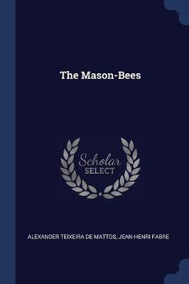 The Mason-Bees