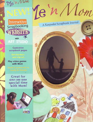 Me 'N Mom: A Keepsake Scrapbook Journal
