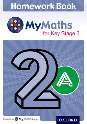 MyMaths: for Key Stage 3: Homework Book 2A (Pack of 15)